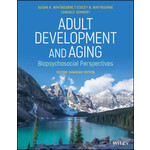 Adult Development and Aging:  Biopsychosocial Perspectives