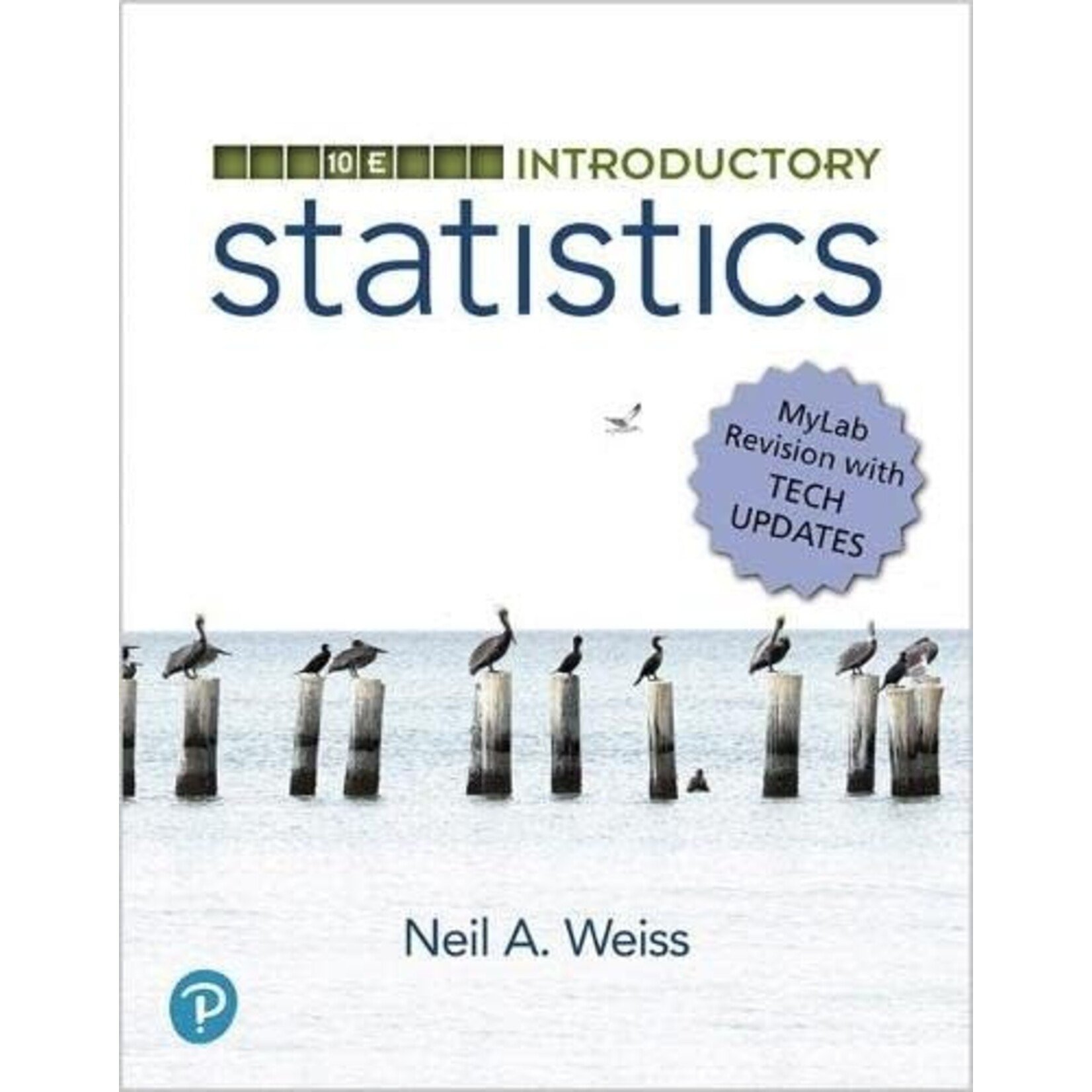 Introductory Statistics w/ MyLab Revision, 10th Ed.