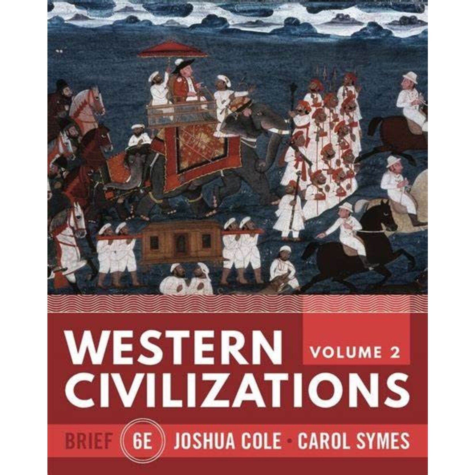 Western Civilizations Brief 6th edition, Volume 2