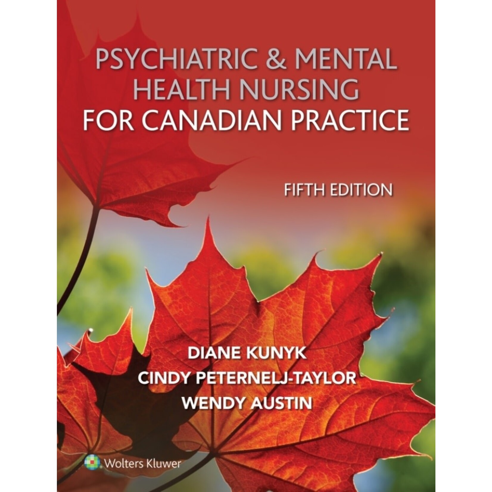 Psychiatric and Mental Health Nursing for Canadian Practice, 5th Ed.