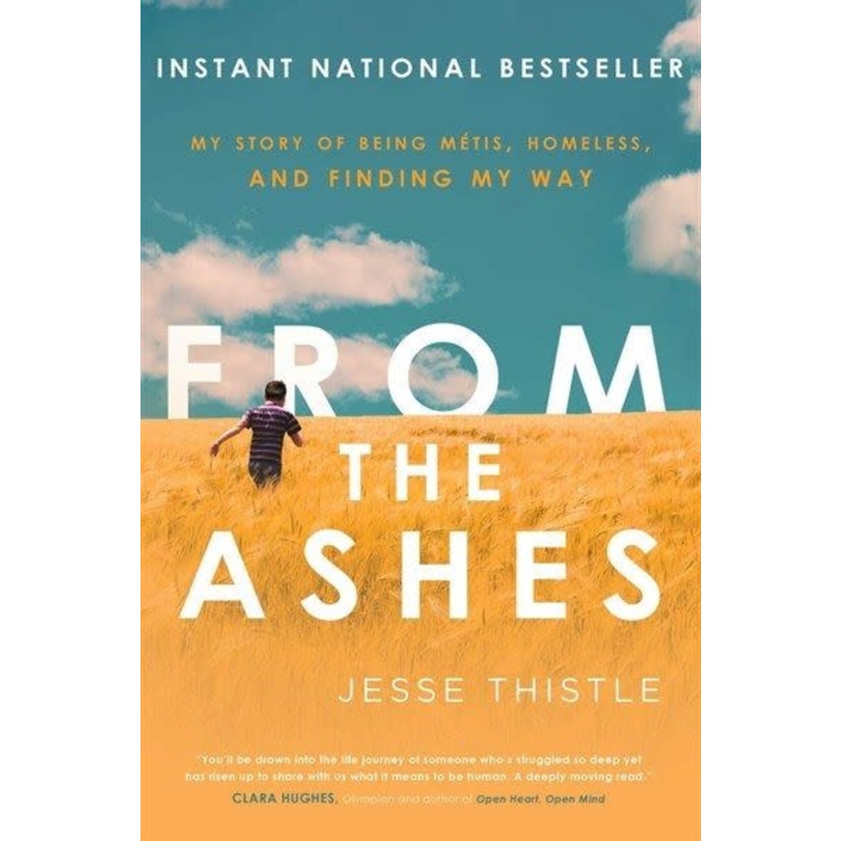 From the Ashes: My story of being Metis, Homeless and Finding my Way