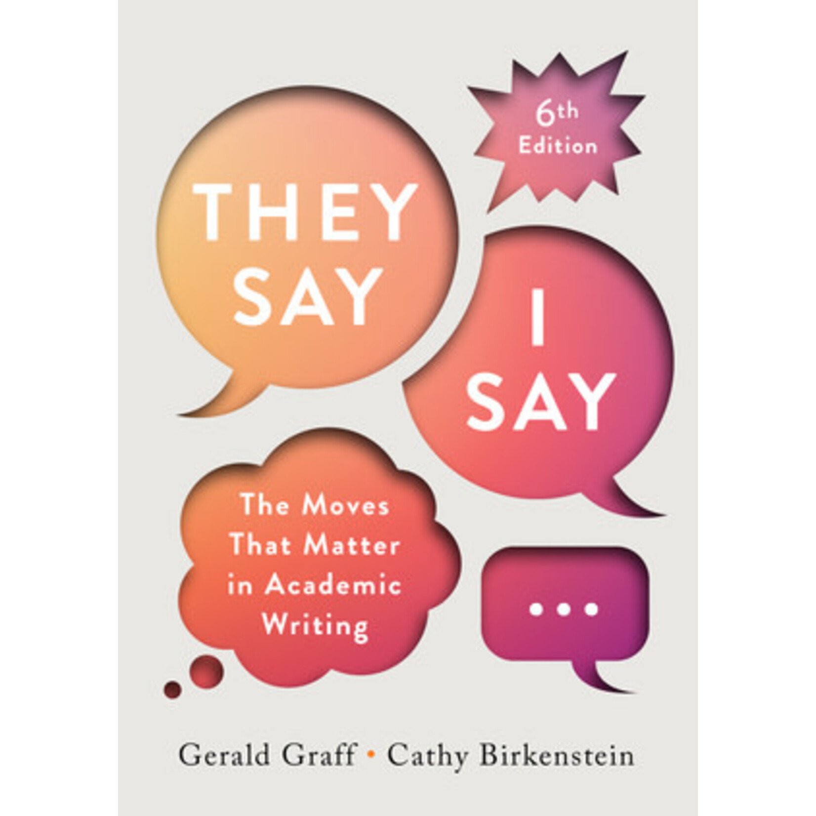 They Say/I Say, 6th Edition