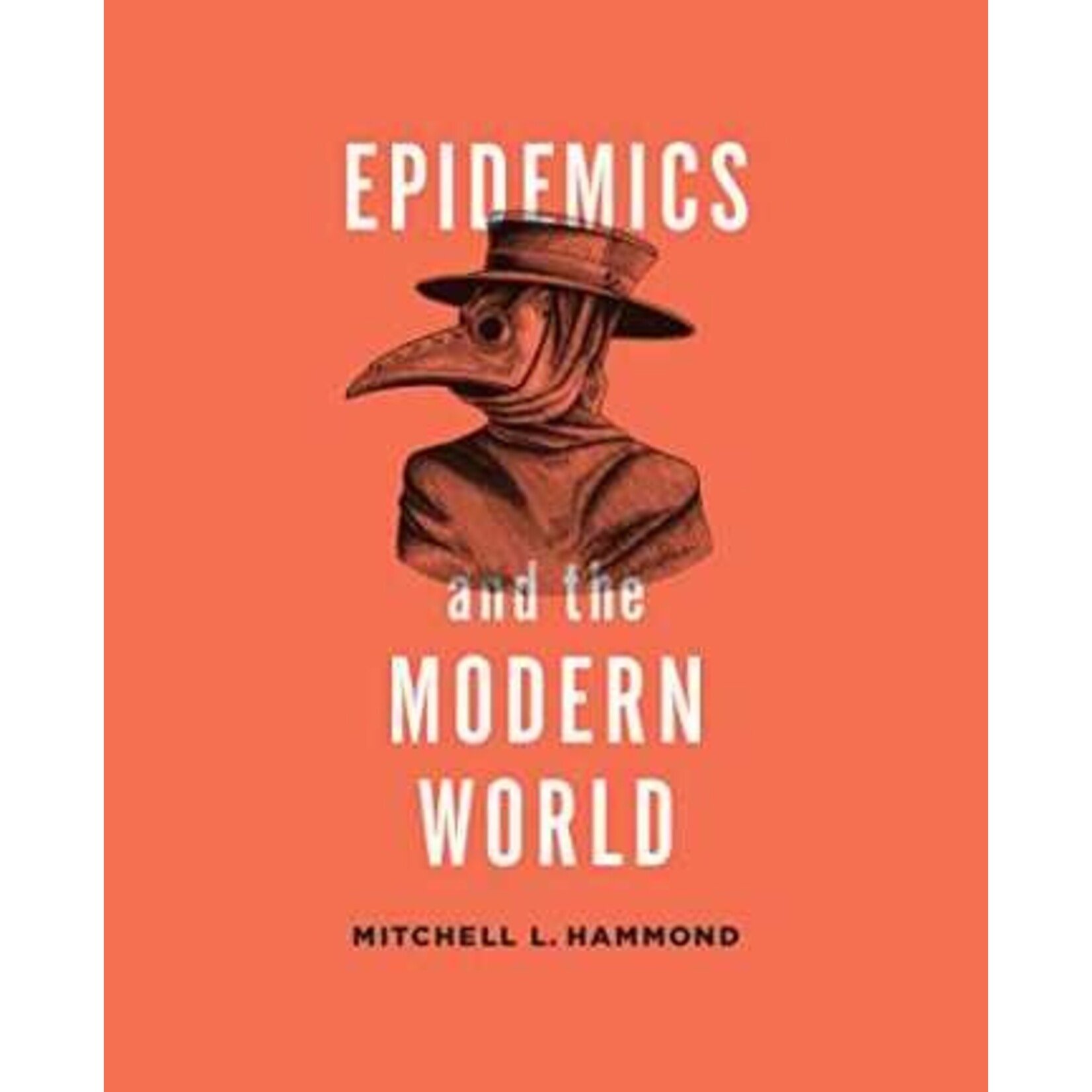 Epidemics and the Modern World