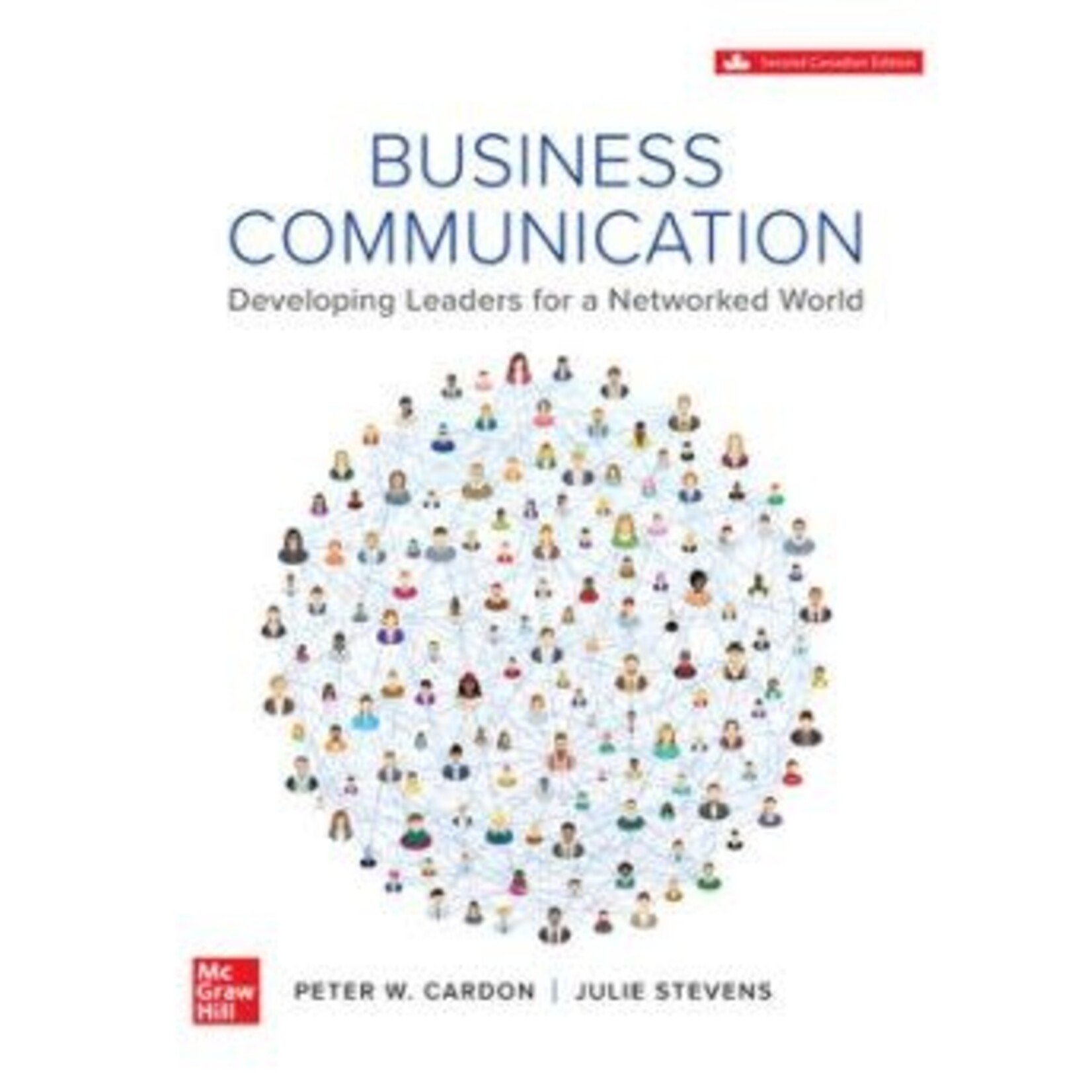 Business Communication: Developing Leaders for a Connected World, 2nd Cdn. Ed.