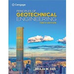 Principles of Geotechnical Engineering, 10th Ed.