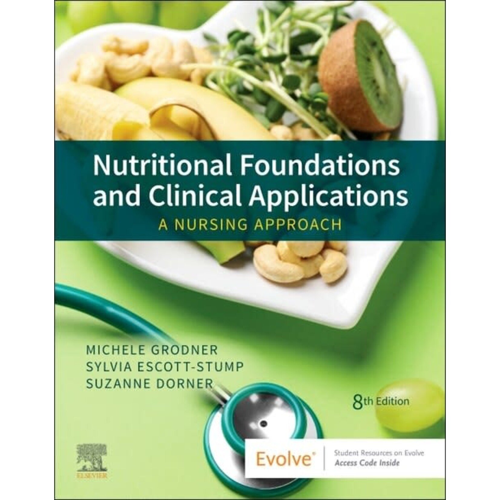 Nutritional Foundations and Clinical Applications, 8th Edition