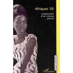 Afriques 50: Singularites d'un cinema pluriel