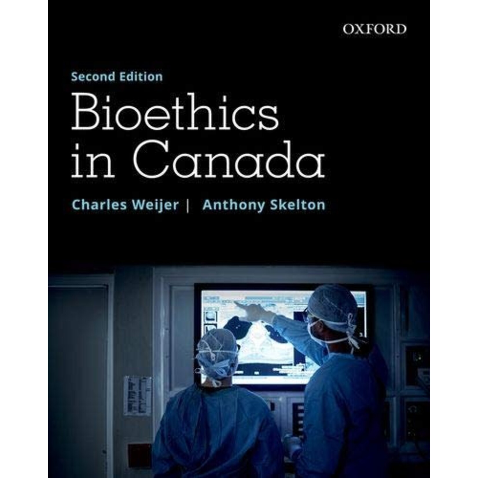 Bioethics in Canada 2nd Edition
