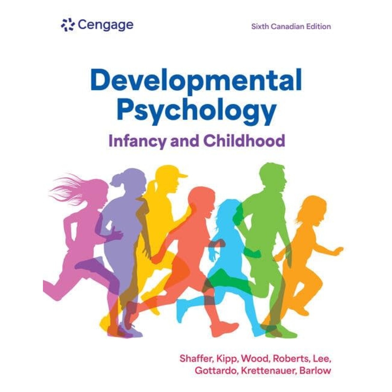 Developmental Psychology: Infancy and Childhood, 6th Edition