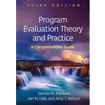 Program Evaluation Theory and Practice: A Comprehensive Guide, 3rd Edition
