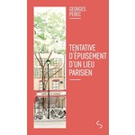 Tentative d’épuisement d’un lieu parisien