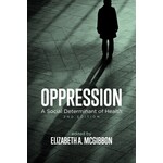 Oppression: A Social Determinant of Health, 2nd Edition