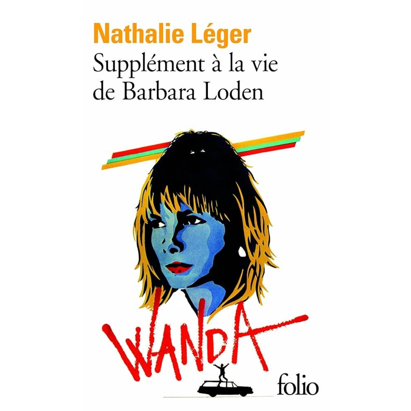 Supplément à la vie de Barbara Loden