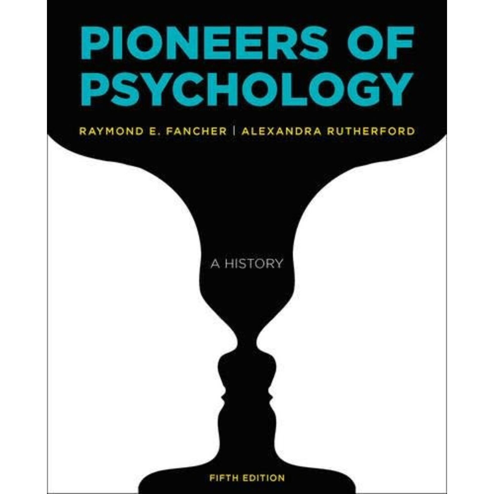 Pioneers of Psychology, 5th Edition