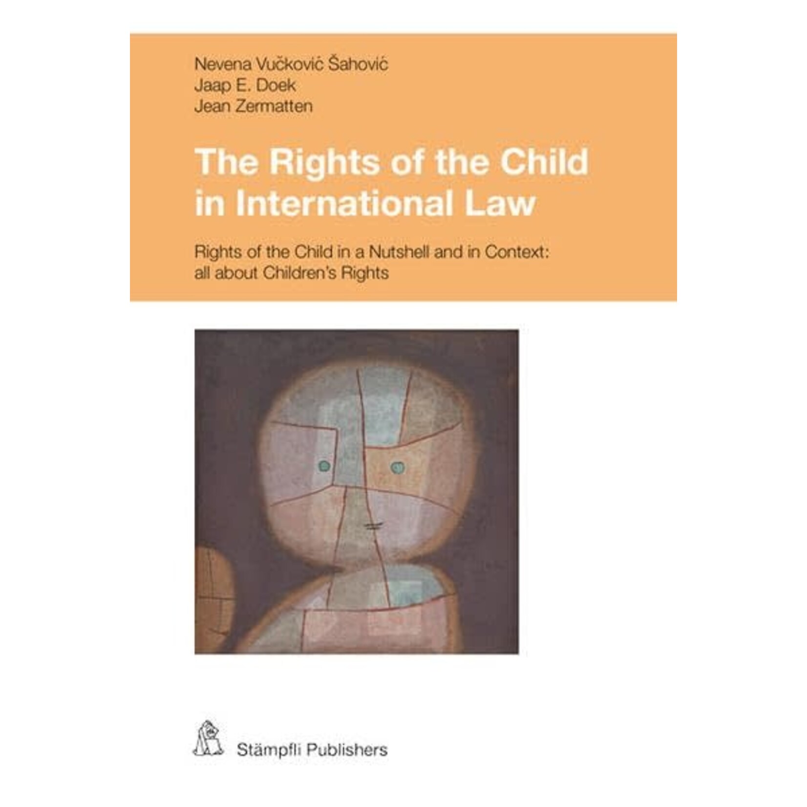 The Rights of the Child in International Law: Rights of the Child in a Nutshell and in Context