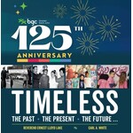 TIMELESS: The Past • The Present • The Future… BGC Greater Saint John 125th Anniversary