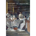 USED The History of Medicine: a Scandalously Short Introduction