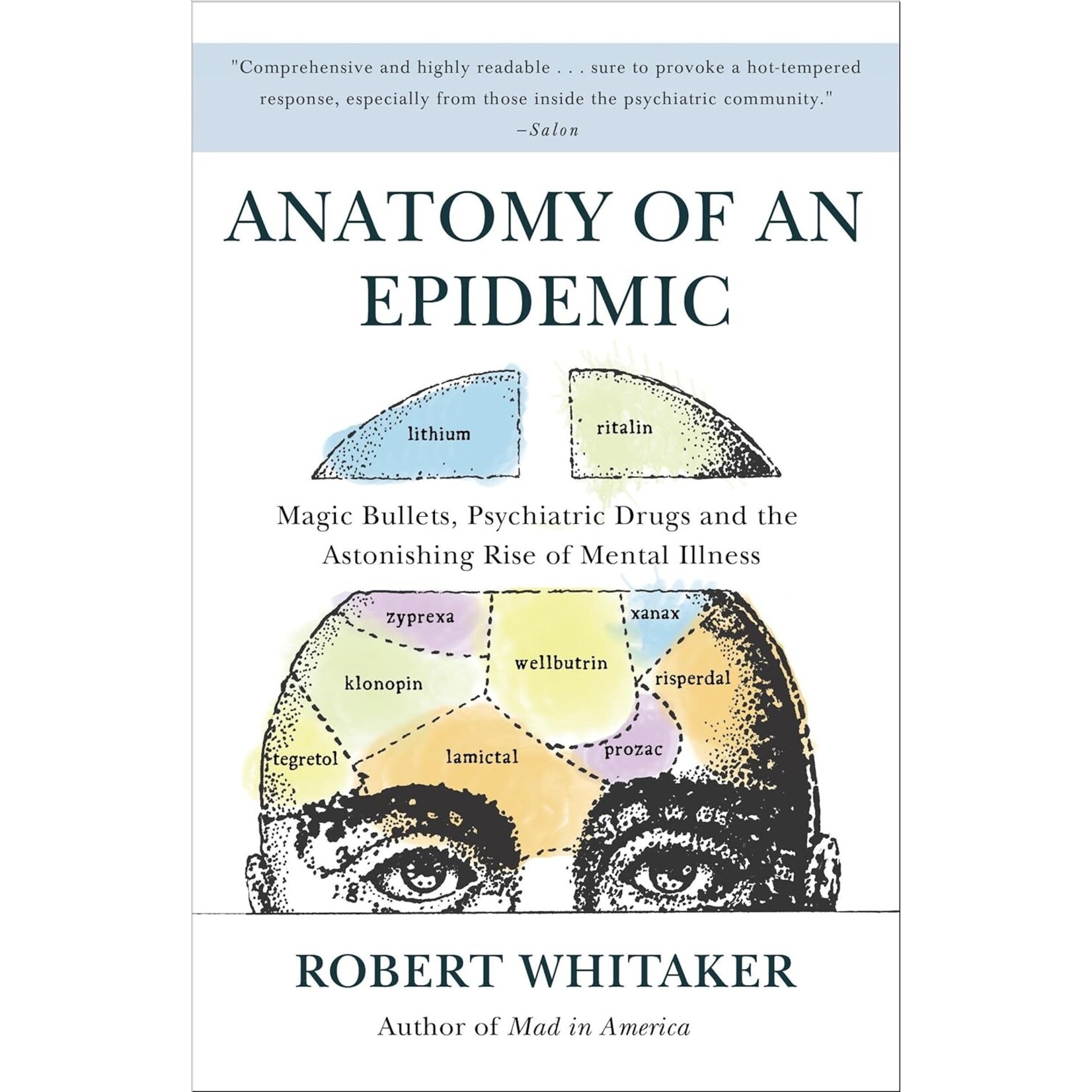 USED Anatomy of an Epidemic: Magic Bullets, Psychiatric Drugs, and the Astonishing Rise of Mental Illness in America