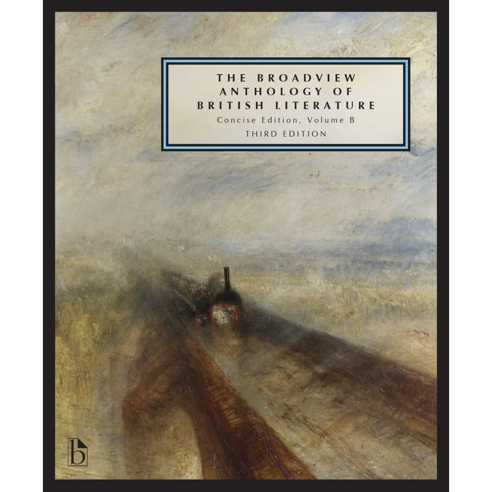 The Broadview Anthology of British Literature: Concise Volume B – Third Edition