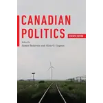 Canadian Politics, Seventh Edition
