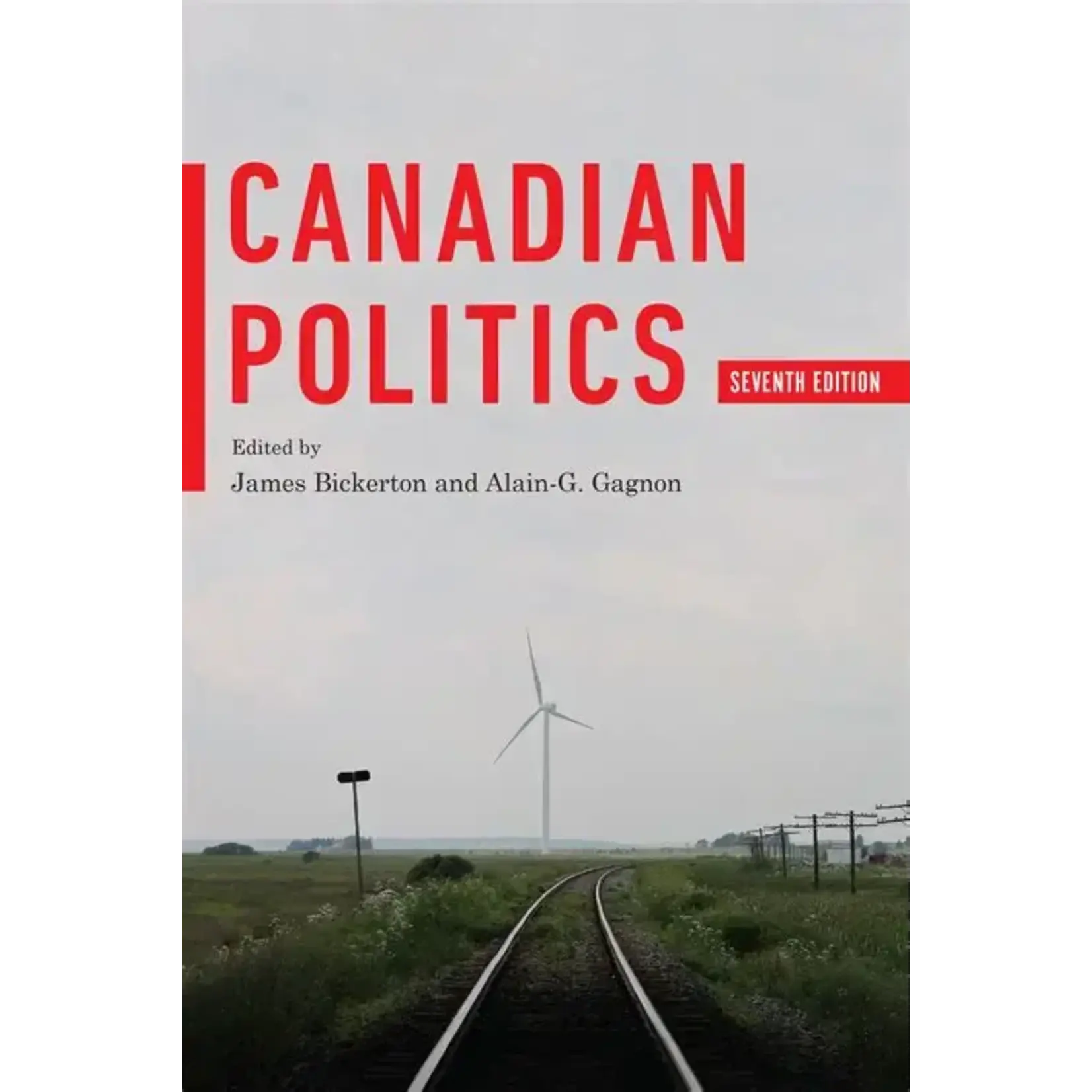 Canadian Politics, Seventh Edition