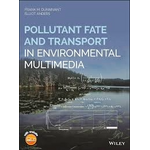 Pollutant Fate and Transport in Environmental Multimedia