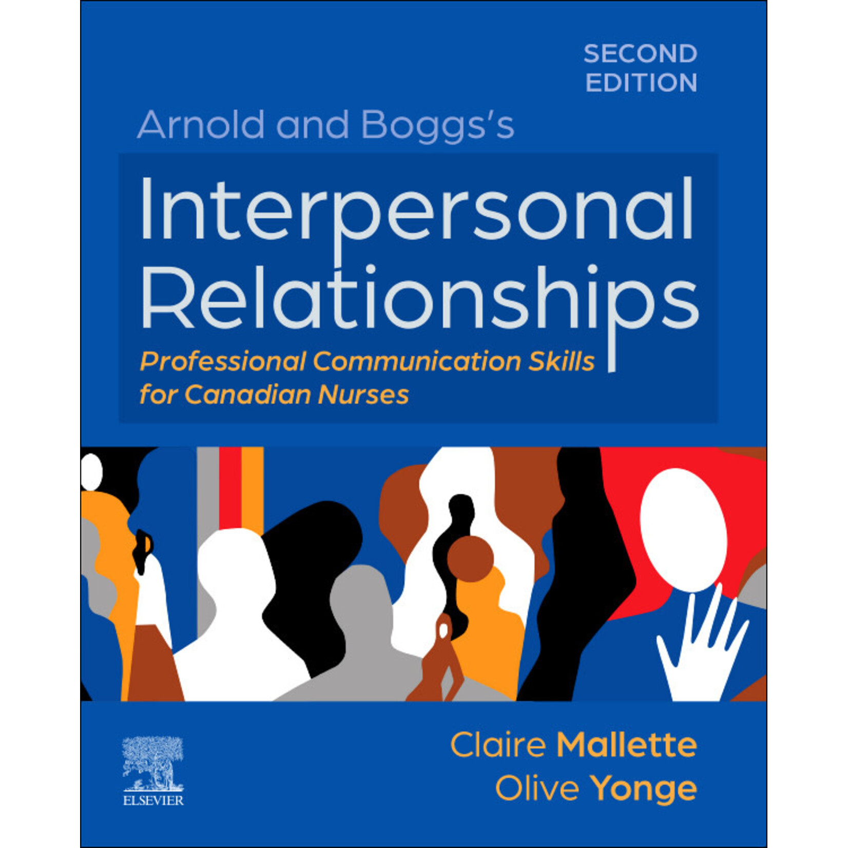 Arnold and Boggs's Interpersonal Relationships: Professional Communication Skills for Canadian Nurses 2nd Ed.
