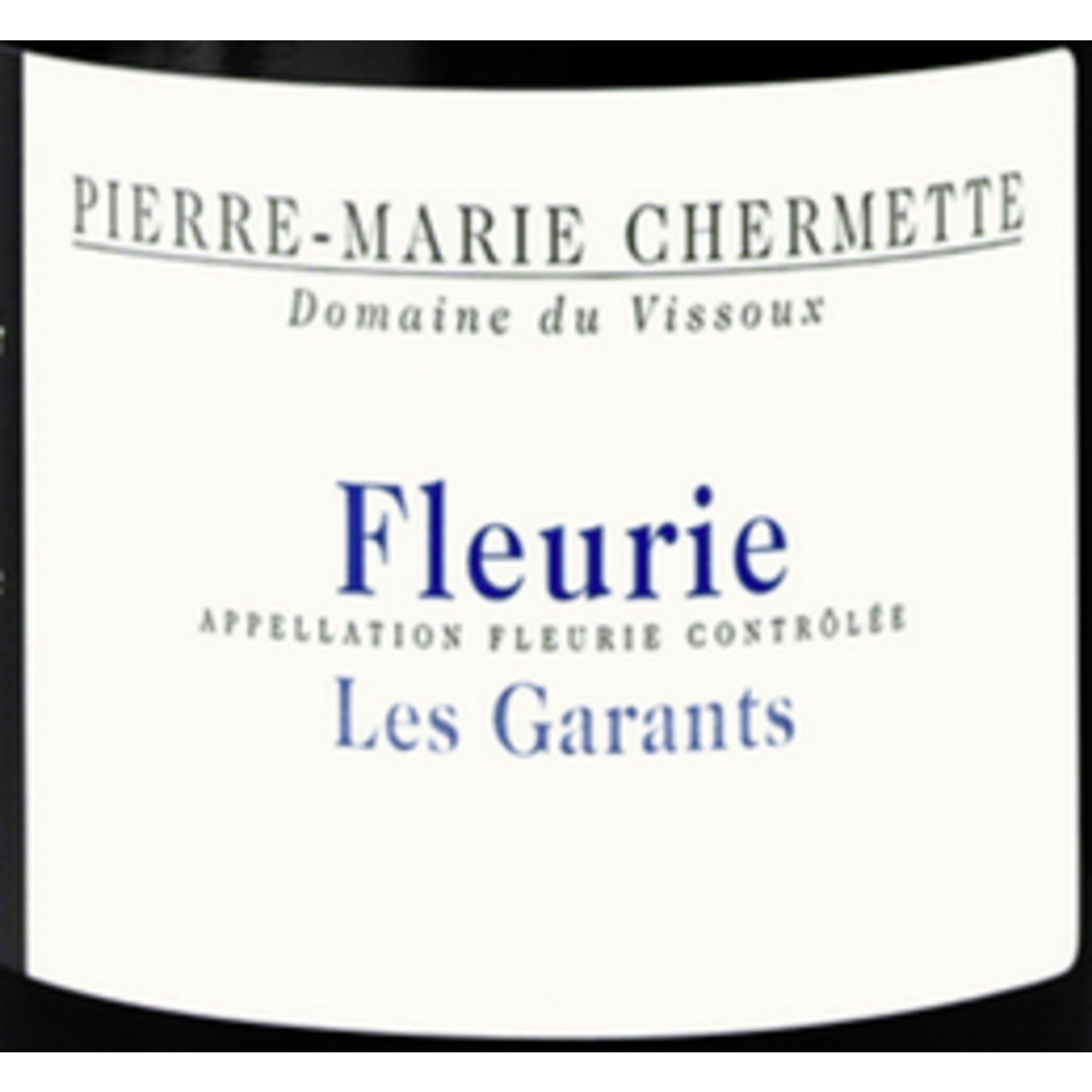 Pierre-Marie Chermette Pierre-Marie Chermette Fleurie Les Garants 2019  Beaujolais, France