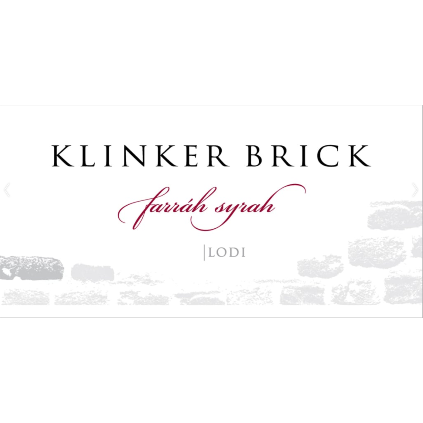 Klinker Brick Klinker Brick Farrah Syrah 2019  Lodi, California