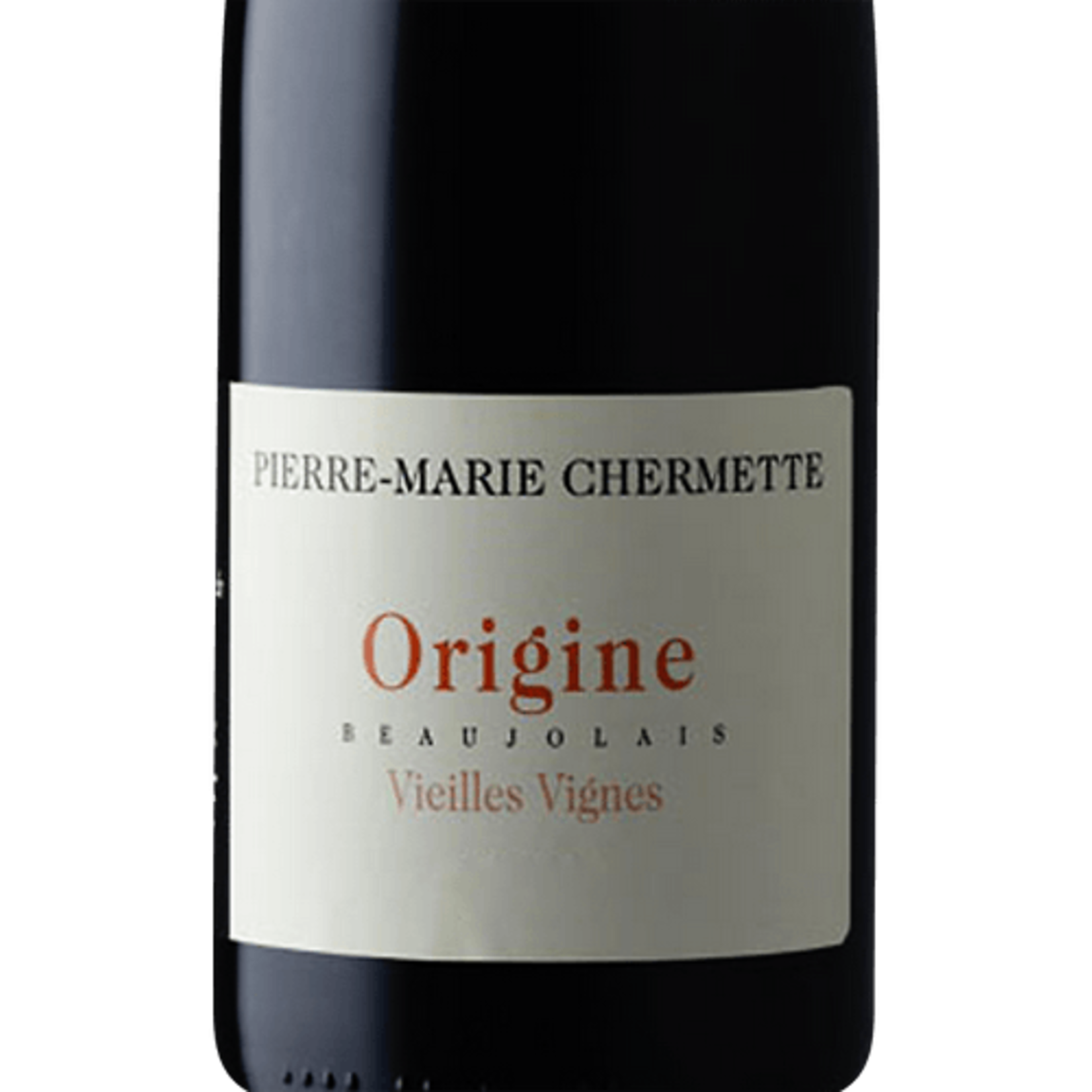 Pierre-Marie Chermette Pierre-Marie Chermette Origine Vieilles Vignes Beaujolais 2021 Beaujolais, France