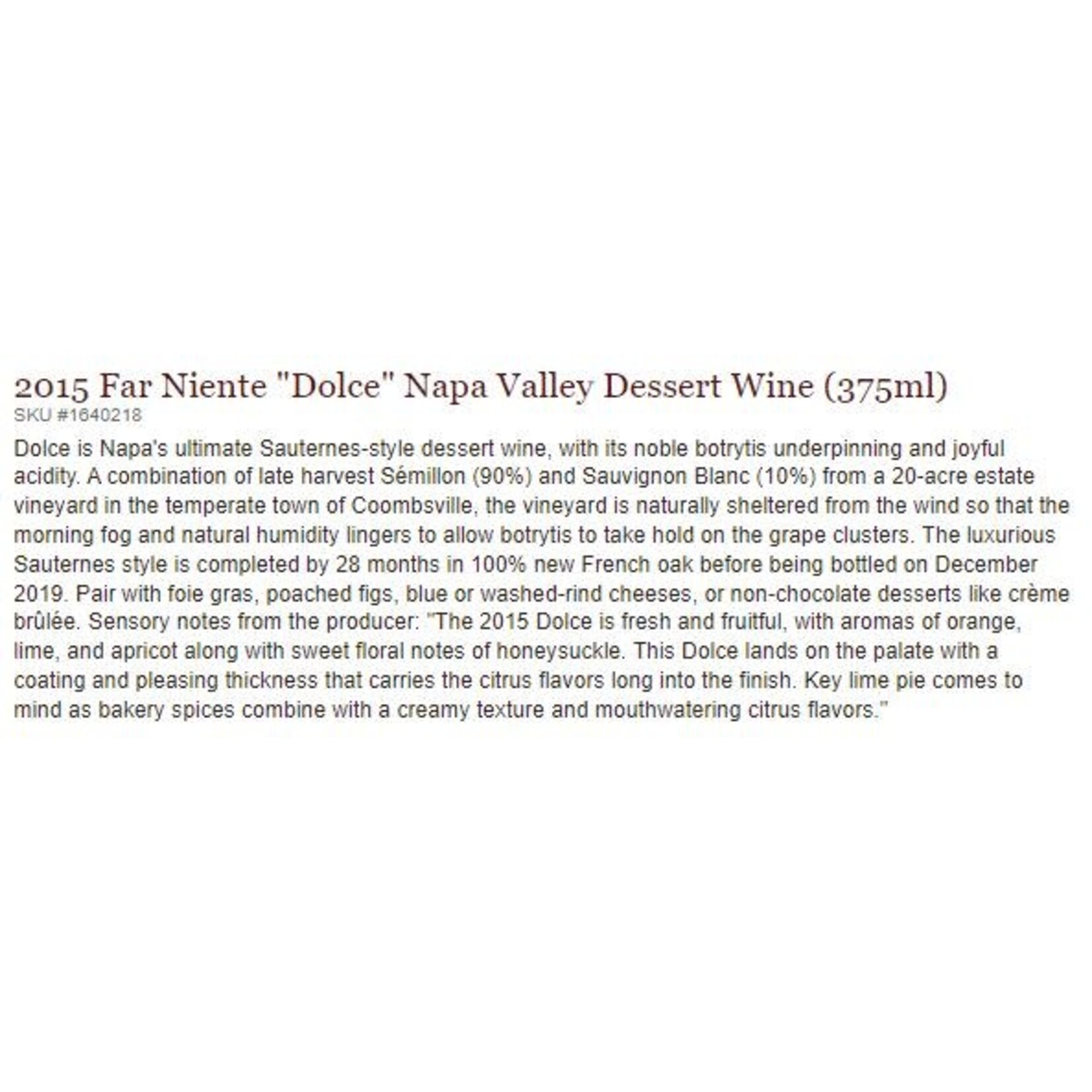 Far Niente Far Niente Dolce 375 ml 2015, Napa Valley, California