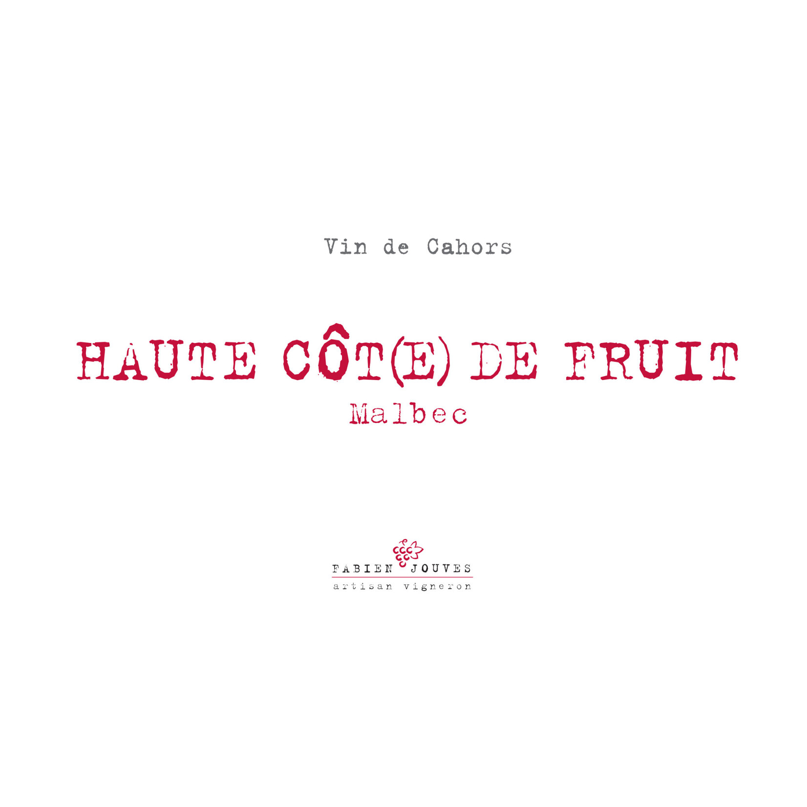 Fabien Jouves Haute Cot e de Fruit Malbec Cahors Red Southwest France
