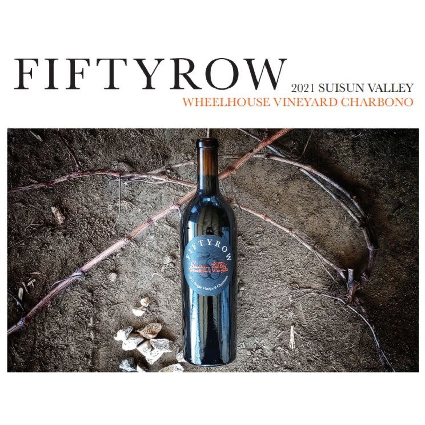 Wheelhouse Vineyards Fiftyrow Single Vineyard 2021 Charbono Suisun Valley California