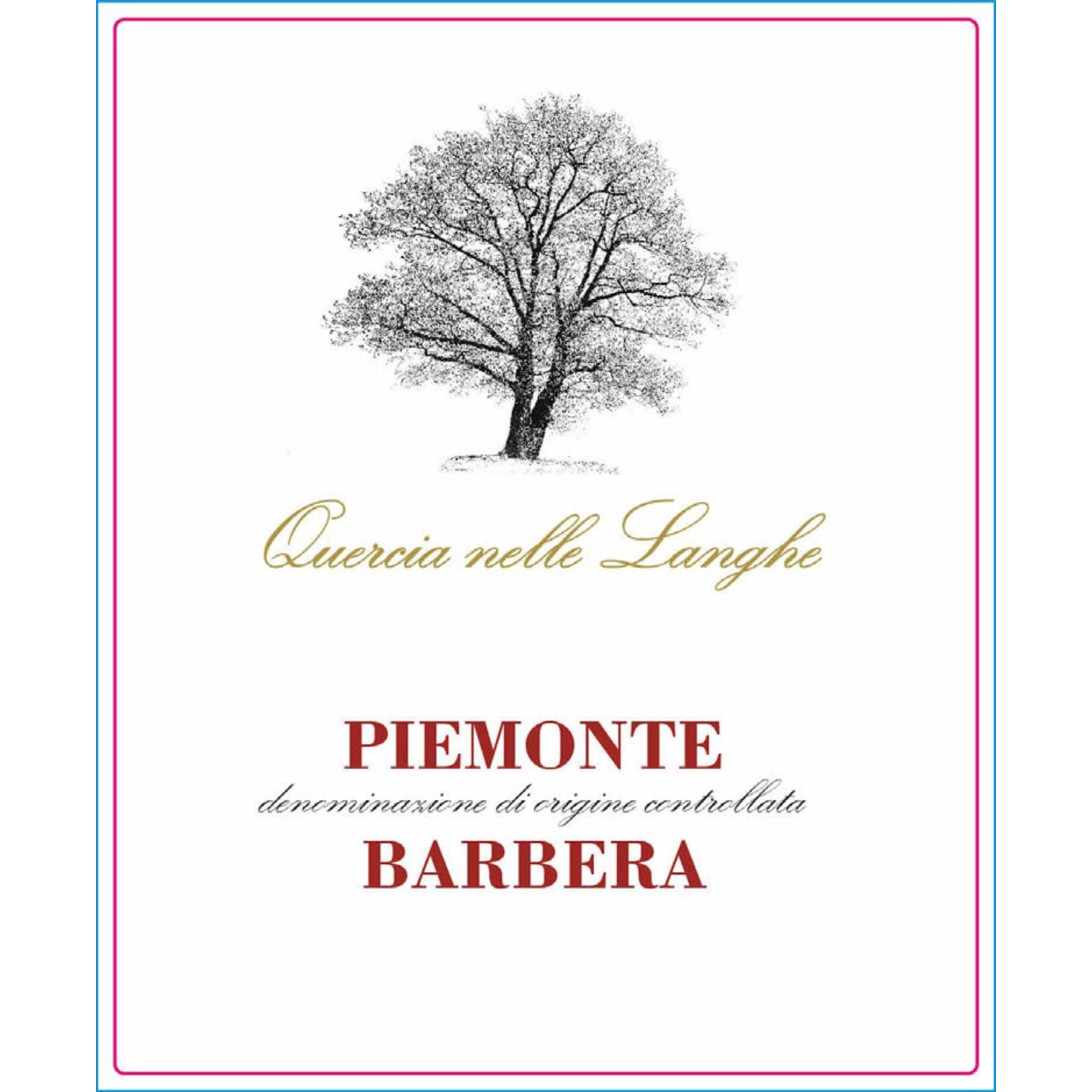 Quercia nelle Langhe Barbera Piemonte Italy