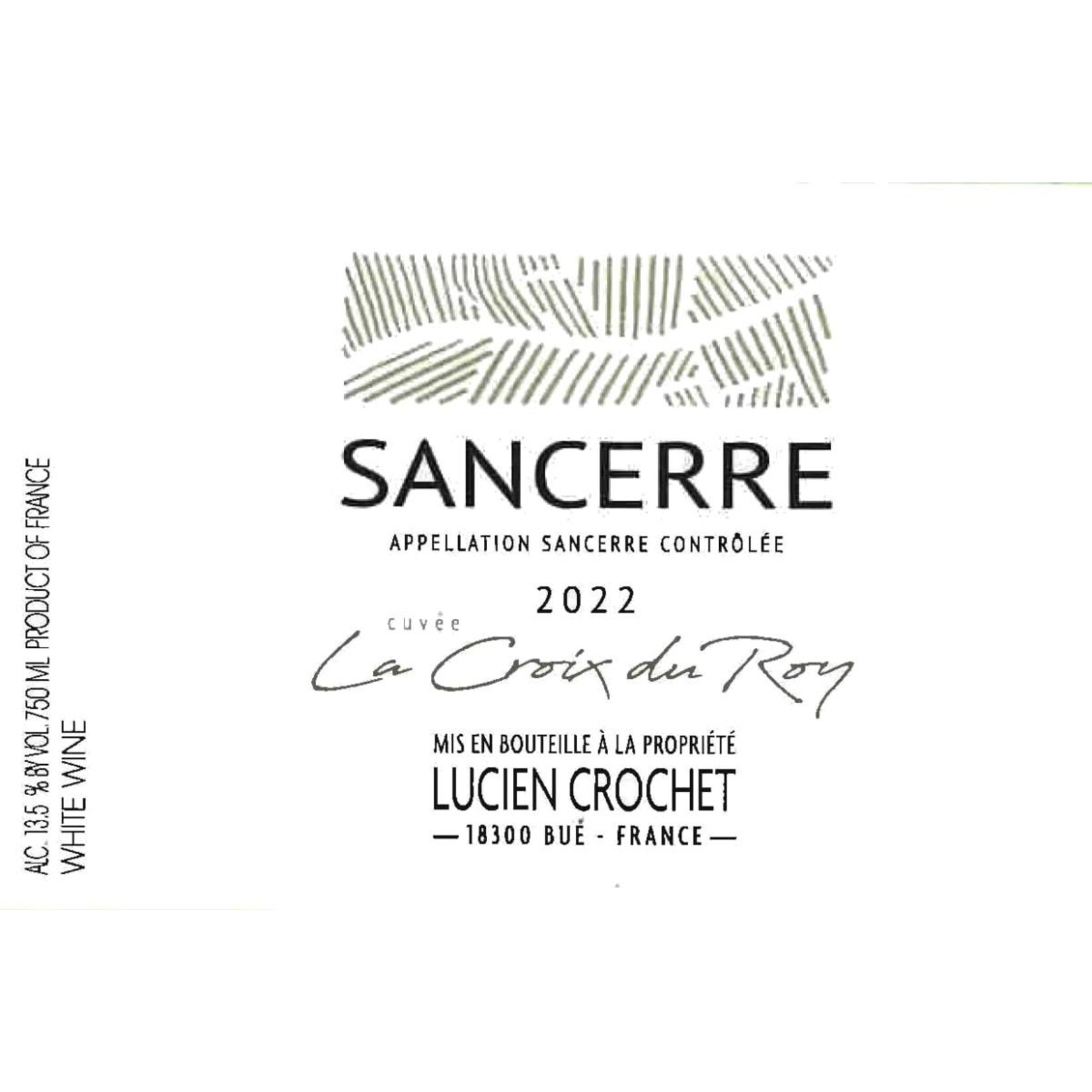 Lucien Crochet Lucien Crochet Sancerre La Croix du Roy 2022 France