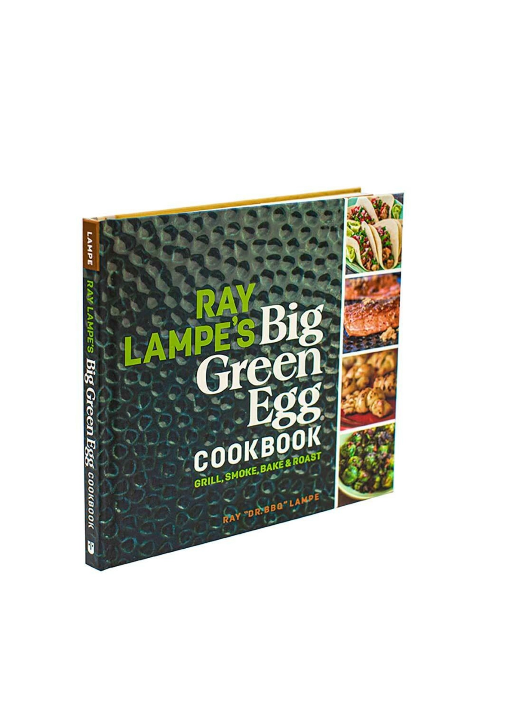 Big Green Egg BGE Cookbook, Dr. BBQ-Ray Lampe