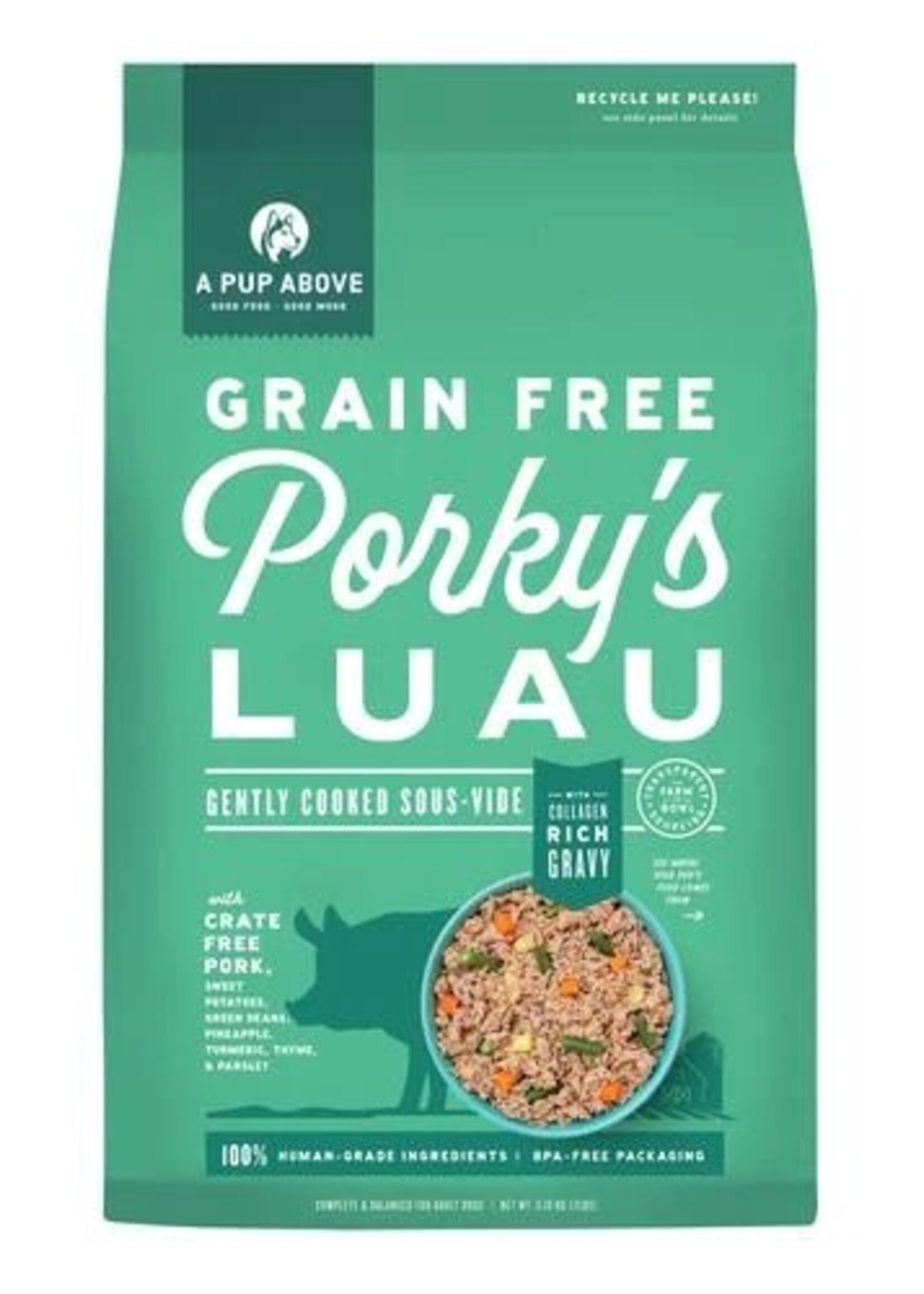 A Pup Above Porky's Luau Gently Cooked Frozen Dog Food Pork Recipe 1 lb