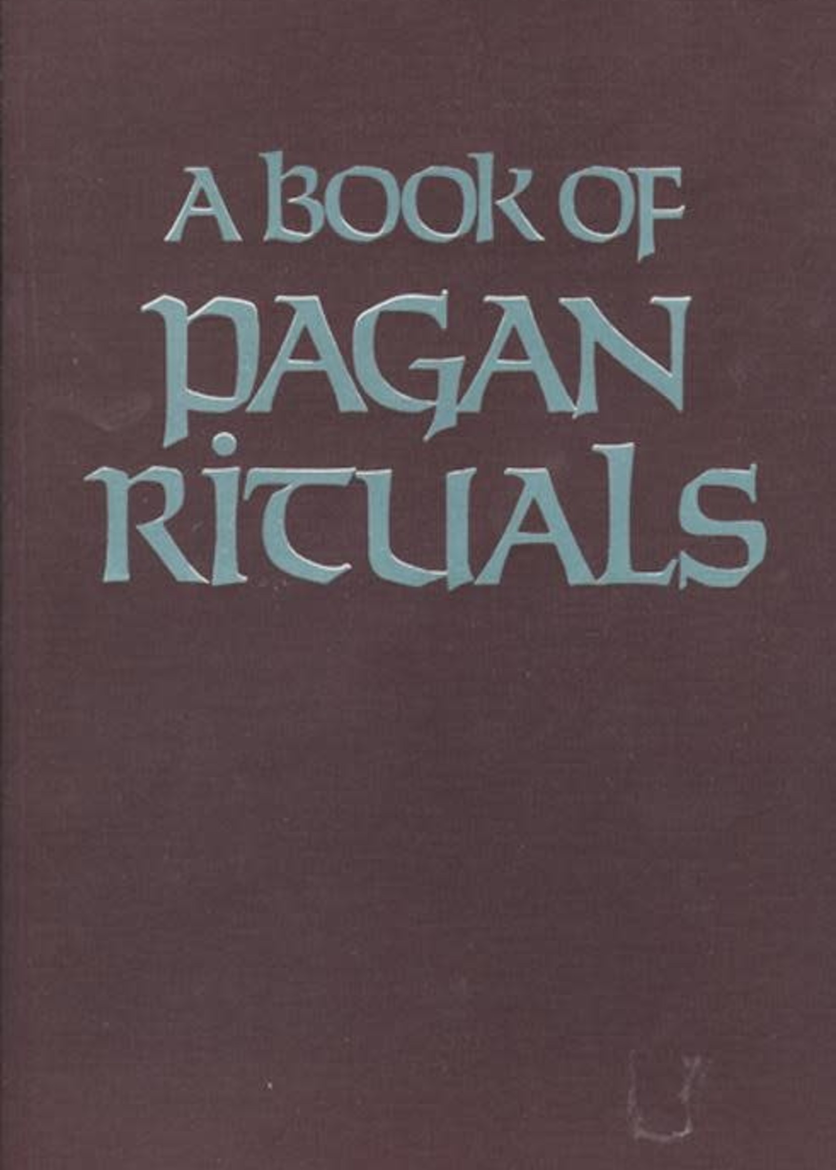 A Book of Pagan Rituals (Herman Slater)