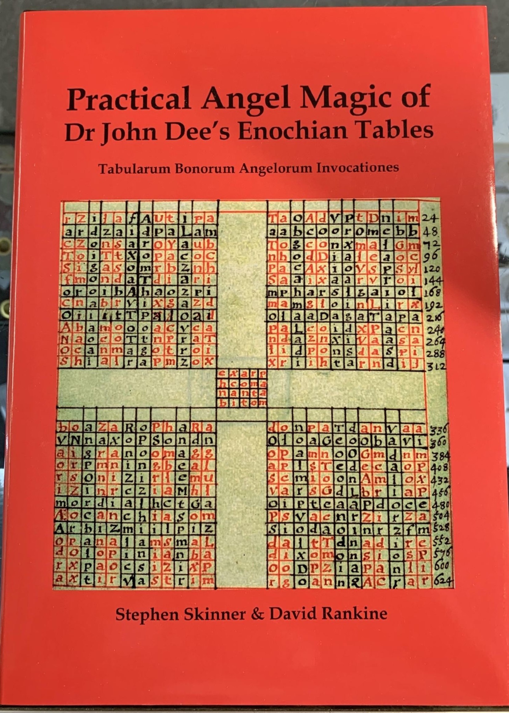 Practical Angel Magic of Dr. John Dee's Enochian Tables - BY DR STEPHEN SKINNER, DAVID RANKINE