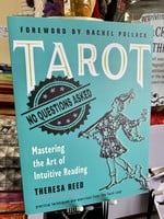 Tarot No Questions Asked  - Mastering the Art of Intuitive Reading - Theresa Reed