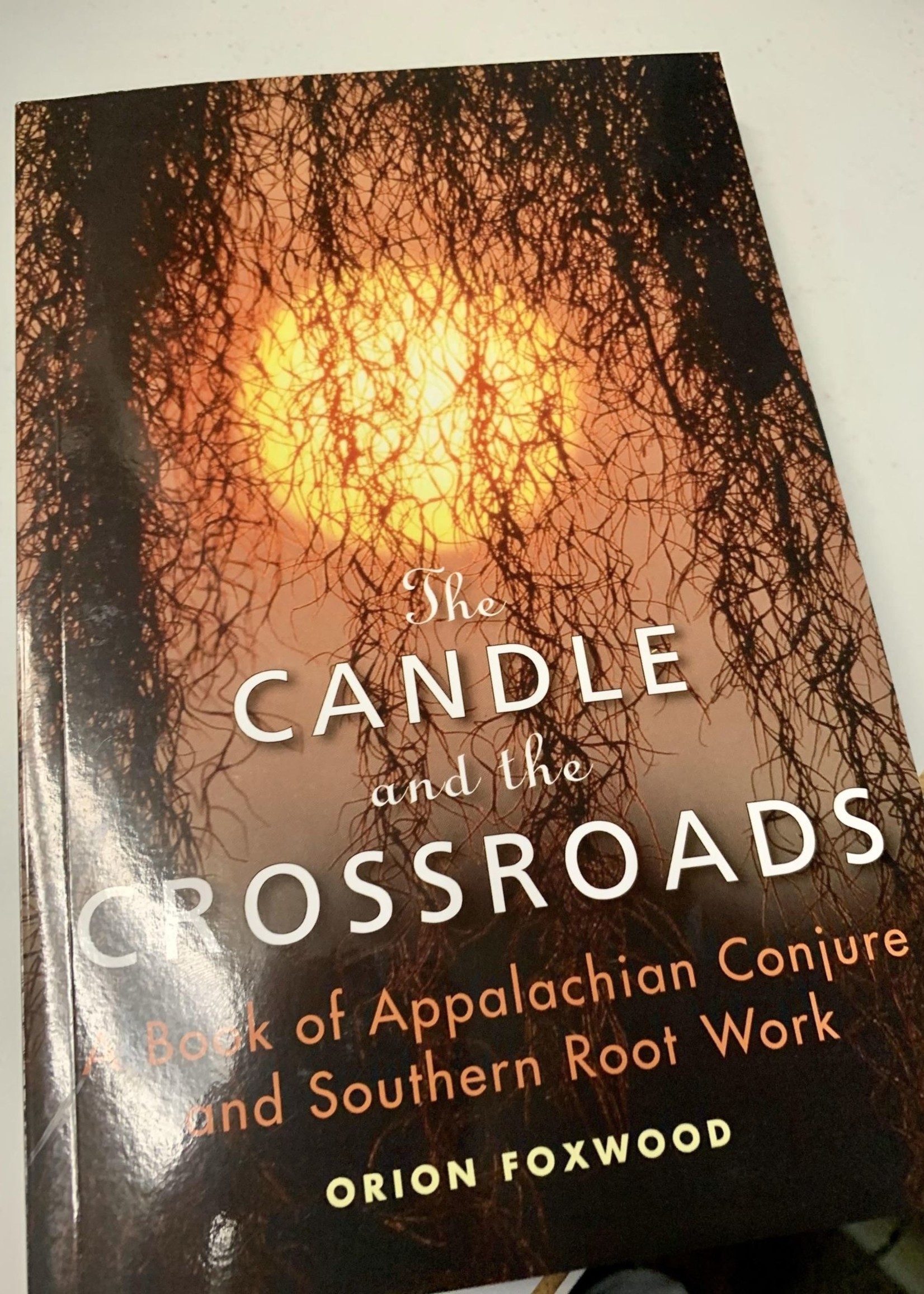 The Candle and the Crossroads - Orion Foxwood
