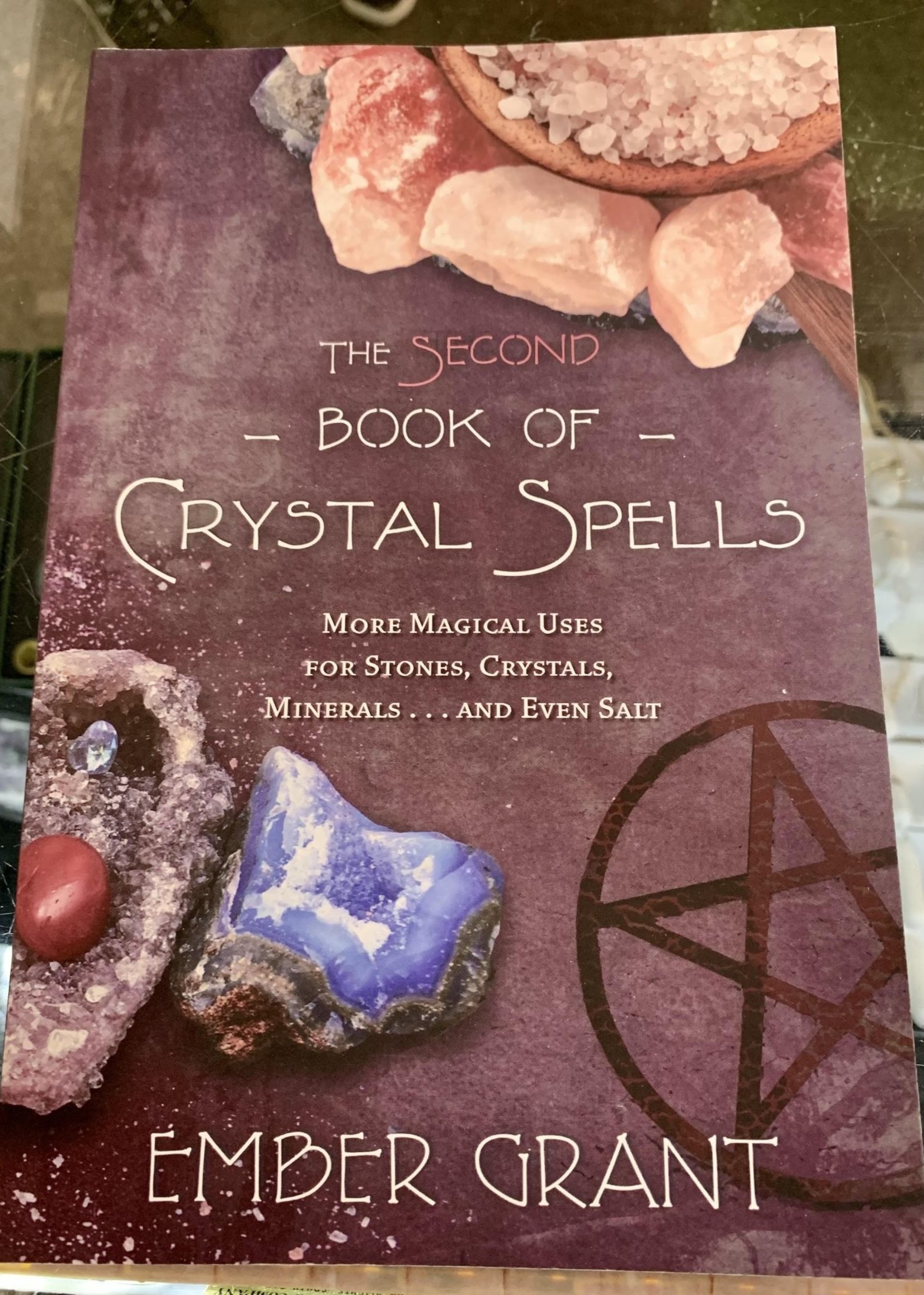 The Second Book of Crystal Spells -  BY EMBER GRANT