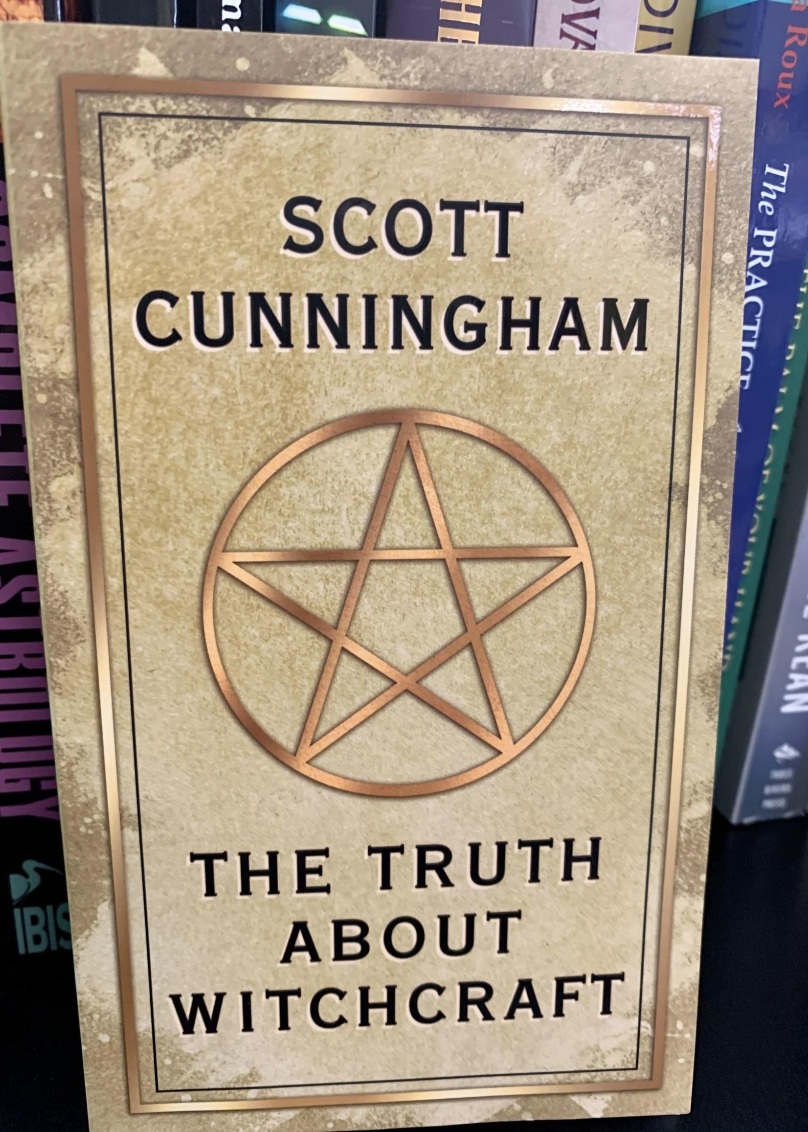 The Truth About Witchcraft -  BY SCOTT CUNNINGHAM