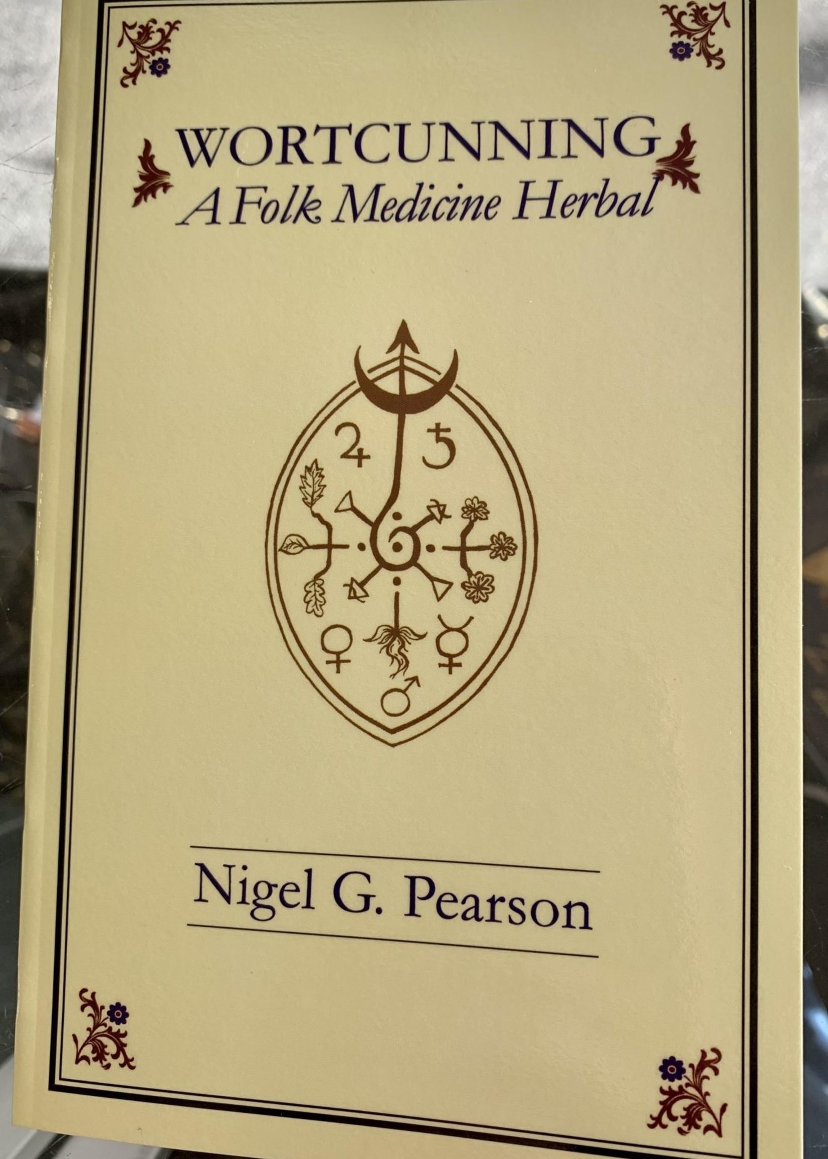 Wortcunning A Folk Magic Herbal - Nigel G. Pearson