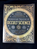 Elementary Treatise of Occult Science-BY JOHN MICHAEL GREER, MARK ANTHONY MIKITUK, PAPUS
