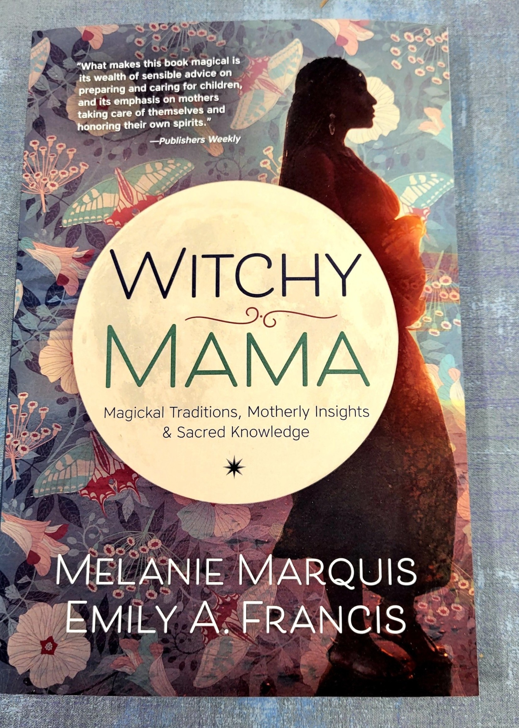 Witchy Mama - BY MELANIE MARQUIS, EMILY A. FRANCIS