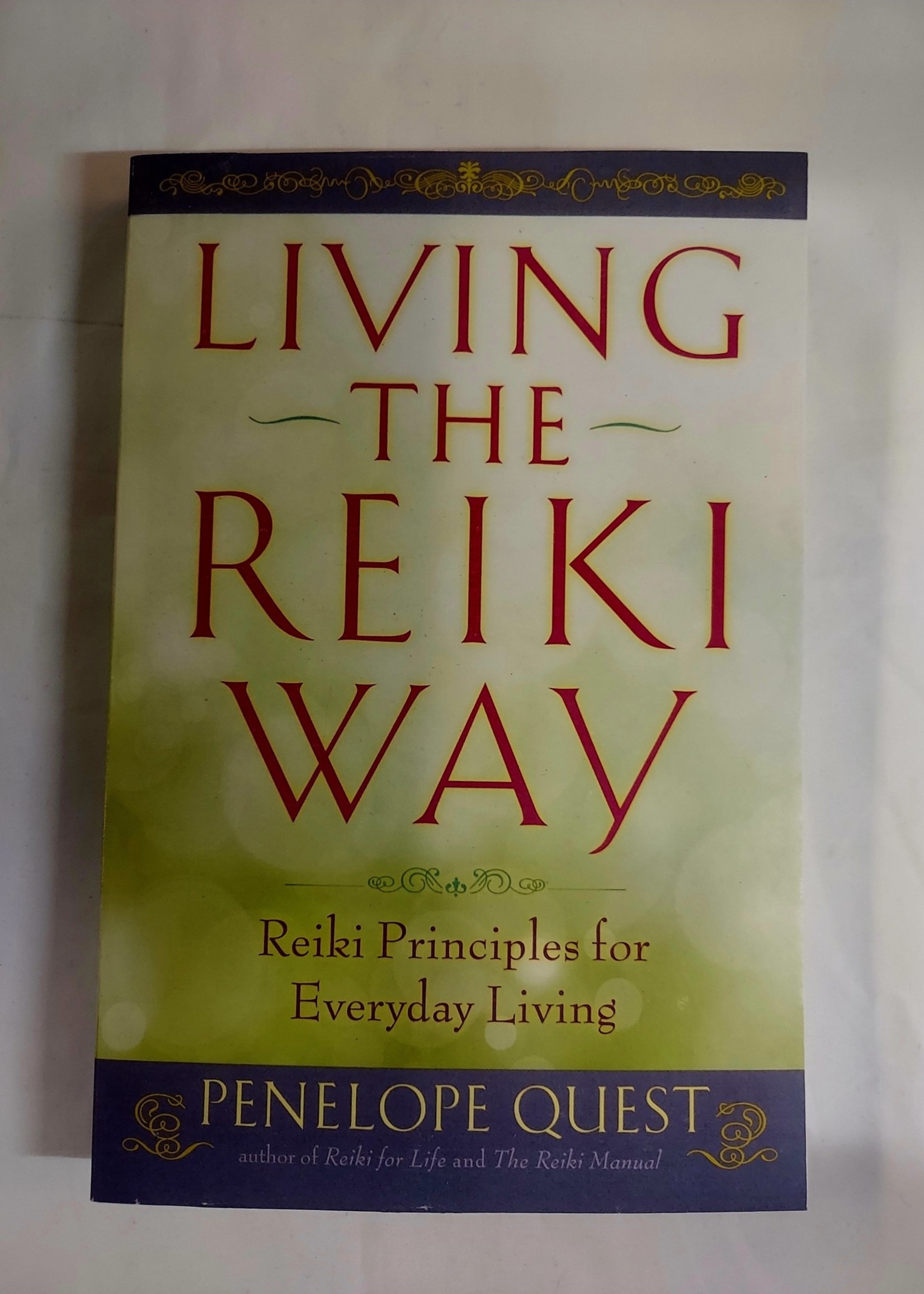 Living the Reiki Way-Penelope Quest