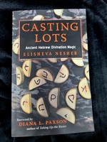 Casting Lots Ancient Hebrew Divination Magic - Elisheva Nesher