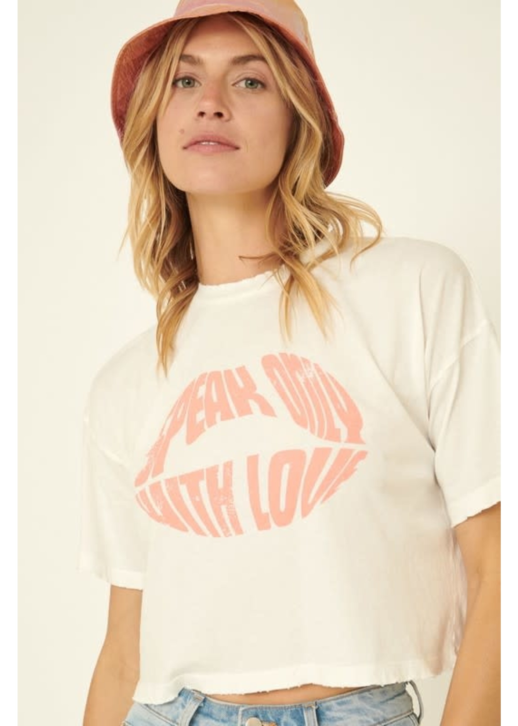 Speak Only With Love Tee