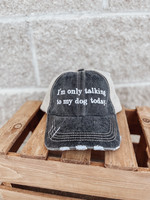 Talking To My Dog Trucker Hat